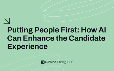 Putting People First: How AI Can Enhance the Candidate Experience