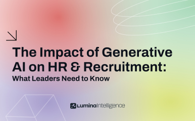 The Impact of Generative AI on HR & Recruitment: What Leaders Need to Know