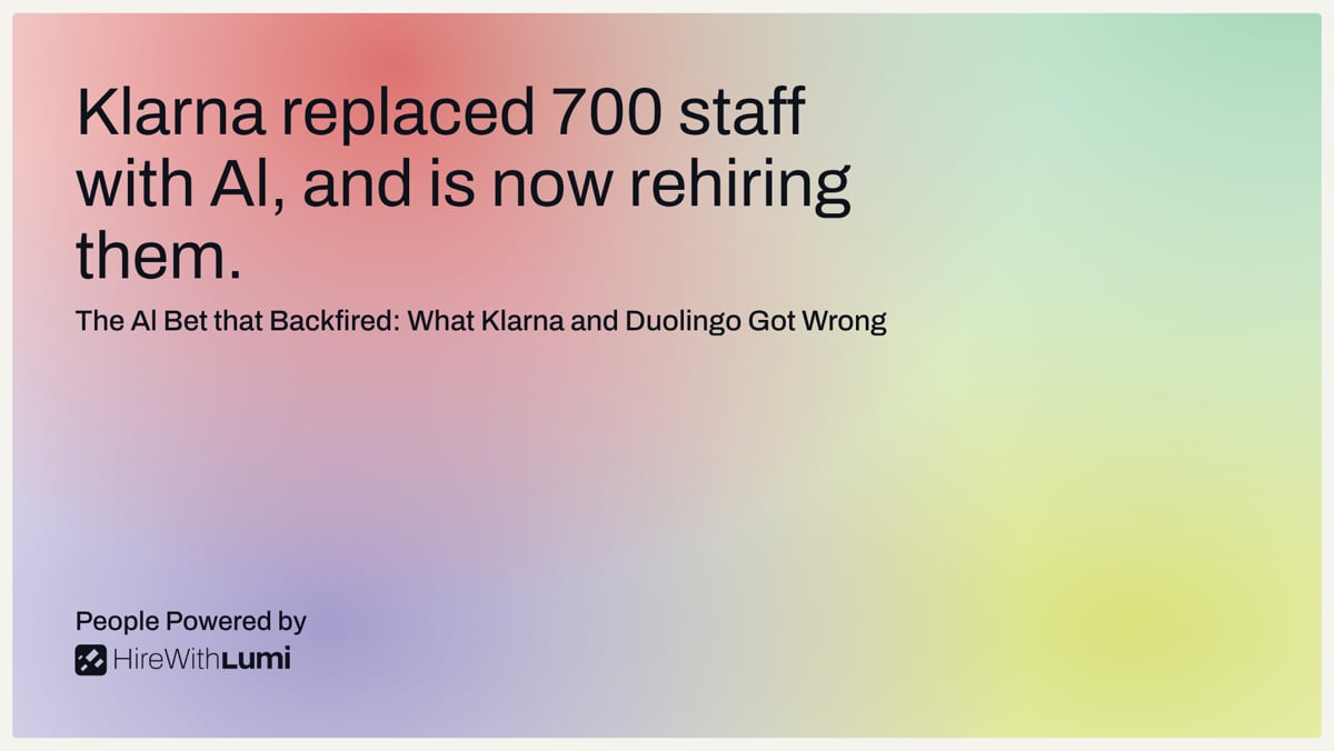 When “AI-First” Backfires: Lessons from Klarna and Duolingo
